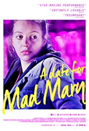 Watch Free A Date for Mad Mary (2016)