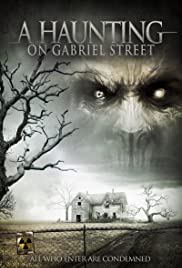 Watch Full Movie :A Haunting on Gabriel Street (2013)