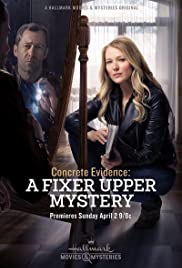 Watch Full Movie :Concrete Evidence: A Fixer Upper Mystery (2017)