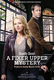 Watch Free Deadly Deed: A Fixer Upper Mystery (2018)