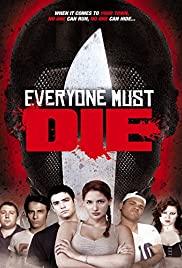 Watch Free Everyone Must Die! (2012)