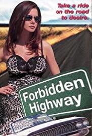 Watch Free Forbidden Highway (2001)
