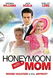 Watch Free Honeymoon with Mom (2006)