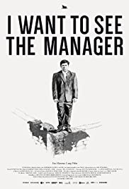 Watch Free I Want to See the Manager (2014)