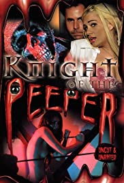 Watch Free Knight of the Peeper (2006)