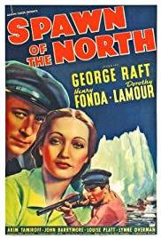 Watch Free Spawn of the North (1938)