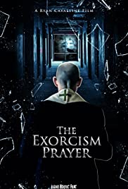 Watch Free The Exorcism Prayer (2019)
