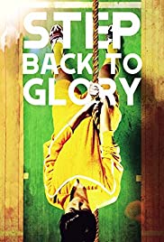 Watch Free Step Back to Glory (2013)
