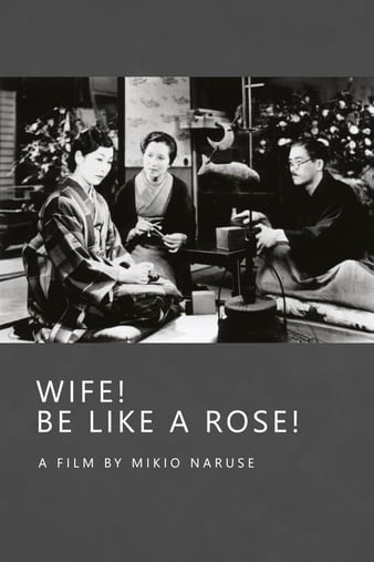 Watch Full Movie :Wife! Be Like a Rose! (1935)