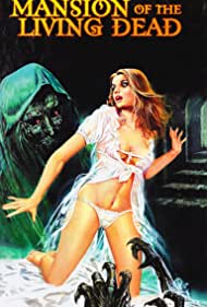 Watch Full Movie :Mansion of the Living Dead (1982)