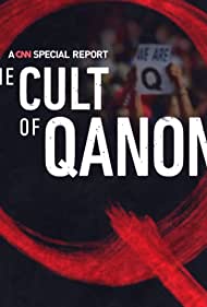 Watch Full Movie :The Cult of QAnon (2021)