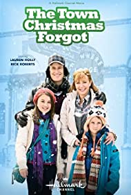 Watch Full Movie :The Town Christmas Forgot (2010)