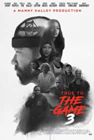 Watch Full Movie :True to the Game 3 (2021)