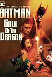 Watch Full Movie :Batman: Soul of the Dragon (2021)