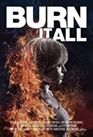 Watch Full Movie :Burn It All (2021)