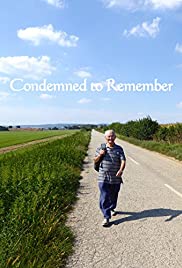 Watch Free Condemned to Remember (2017)