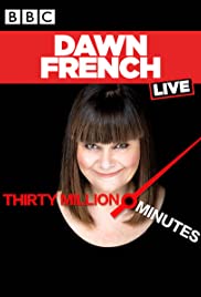 Watch Free Dawn French Live: 30 Million Minutes (2016)