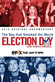 Watch Full Movie :Election Day: Lens Across America (2017)