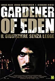 Watch Free Gardener of Eden (2007)