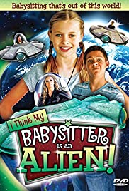 Watch Free I Think My Babysitters an Alien (2015)