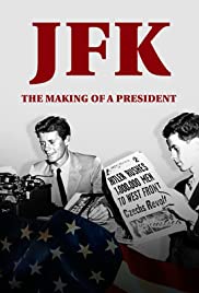 Watch Free JFK: The Making of a President (2017)