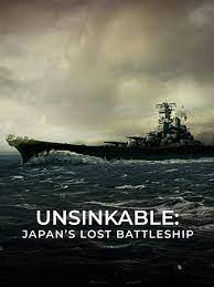 Watch Free Unsinkable: Japans Lost Battleship (2020)