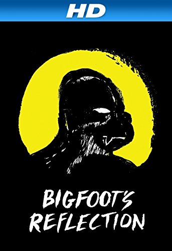 Watch Free Bigfoots Reflection (2007)