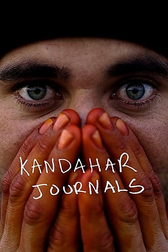 Watch Full Movie :Kandahar Journals (2017)