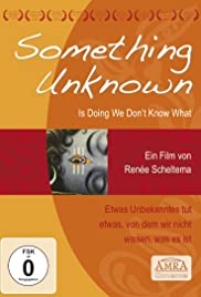 Watch Free Something Unknown Is Doing We Dont Know What (2009)