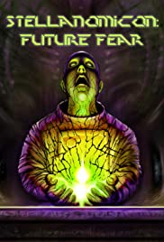 Watch Free Stellanomicon: Future Fear (2019)