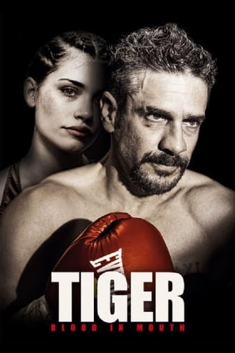 Watch Free Tiger, Blood in the Mouth (2016)