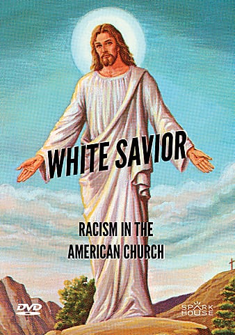Watch Free White Savior: Racism in the American Church (2019)