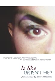 Watch Free Is She or Isnt He? (2010)