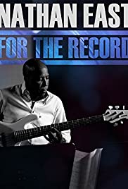 Watch Free Nathan East: For the Record (2014)