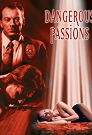 Watch Free Dangerous Passions (2003)