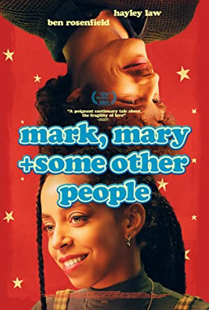 Watch Full Movie :Mark, Mary & Some Other People (2021)