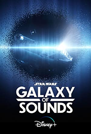 Watch Full Movie :Star Wars Galaxy of Sounds (2021 )