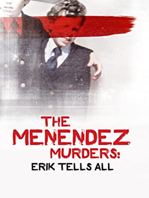 Watch Free The Menendez Murders Erik Tells All (2017-)