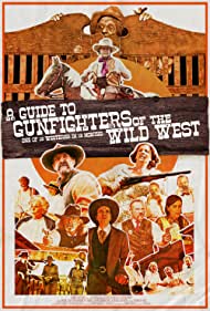 Watch Free A Guide to Gunfighters of the Wild West (2021)