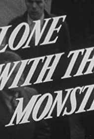 Watch Free Alone with the Monsters (1958)