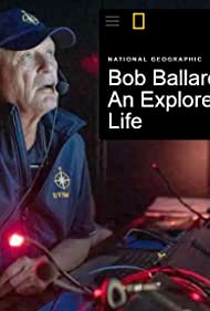 Watch Full Movie :Bob Ballard: An Explorers Life (2020)