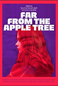 Watch Free Far from the Apple Tree (2019)