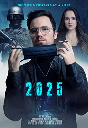 Watch Free 2025: The World Enslaved by a Virus (2021)