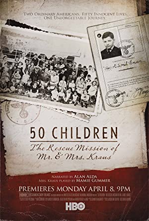 Watch Free 50 Children: The Rescue Mission of Mr. And Mrs. Kraus (2013)