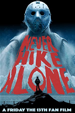 Watch Full Movie :Never Hike Alone (2017)