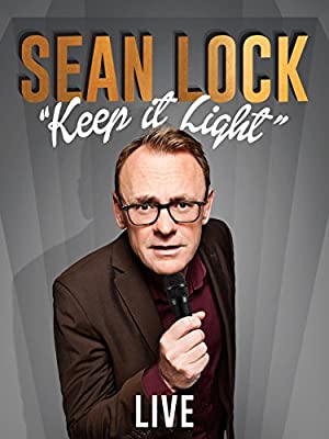 Watch Free Sean Lock: Keep It Light  Live (2017)
