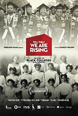 Watch Full Movie :Tell Them We Are Rising: The Story of Black Colleges and Universities (2017)