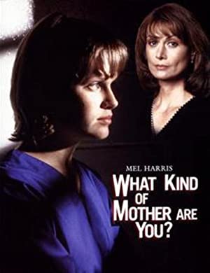 Watch Full Movie :What Kind of Mother Are You? (1996)