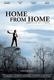 Watch Full Movie :Home from Home Chronicle of a Vision (2013)