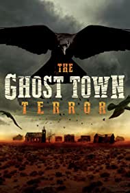 Watch Free The Ghost Town Terror (2022-)
